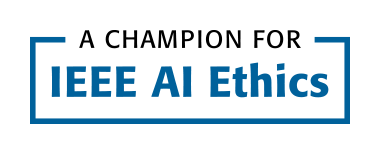 A Champion for IEEE AI Ethics